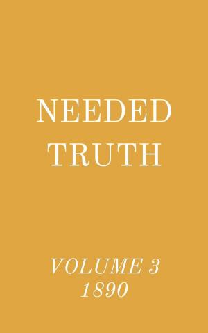 Book cover of Needed Truth Volume 3 1890