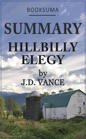 Cover of the book Summary: Hillbilly Elegy by J.D. Vance by Dr. Bob Davis