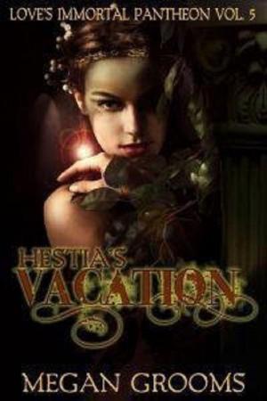 Cover of the book Hestias Vacation by Linda Verji