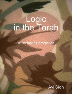 Book cover of Logic In the Torah: A Thematic Compilation