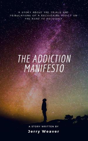 Cover of the book The Addiction Manifesto by Dmitriy Kushnir