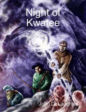 Cover of the book Night of the Kwatee by Mathew Tuward