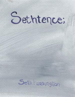 Cover of the book Sethtence; by Phoenix RED