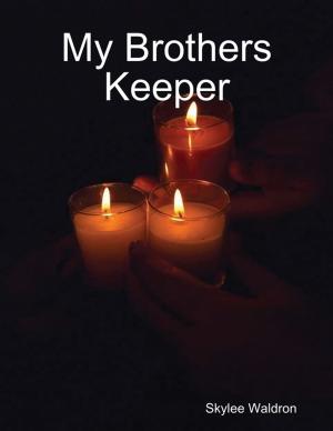 Cover of the book My Brothers Keeper by Carlos Mondy
