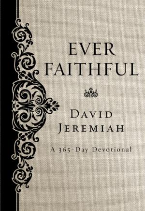 Cover of the book Ever Faithful by Sarah Young