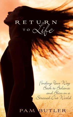 Cover of the book Return To Life by Eve A Wood, M.D.