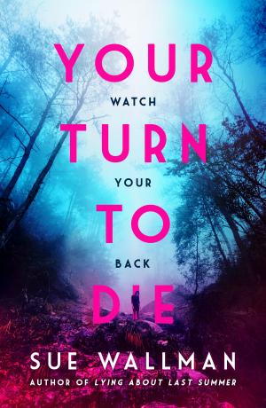 Cover of the book Your Turn to Die by Emily Sharratt