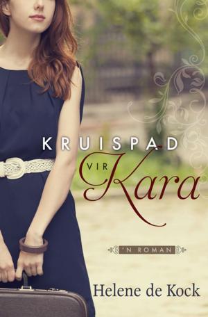 Cover of the book Kruispad vir Kara (eBoek) by Karen Kingsbury, Gary Smalley