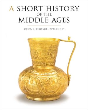 Cover of the book A Short History of the Middle Ages, Fifth Edition by Angus A. Somerville, R. Andrew McDonald