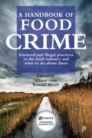 Cover of the book A Handbook of Food Crime by Edmiston, Daniel
