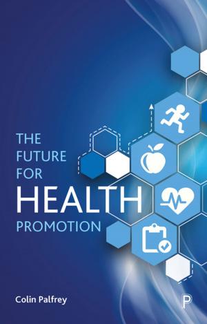 Cover of the book The Future for Health Promotion by Jacky Davis, John Lister, David Wrigley
