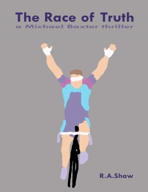 Book cover of The Race of Truth: A Michael Baxter Thriller