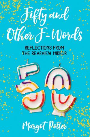 Cover of the book Fifty and Other F-Words by Mandy Byrne