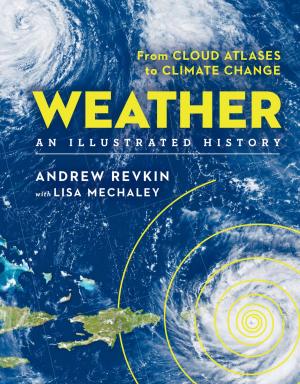 Cover of the book Weather: An Illustrated History by 