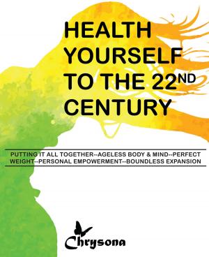 Cover of the book Health Yourself to the 22nd Century by Bill Blalock