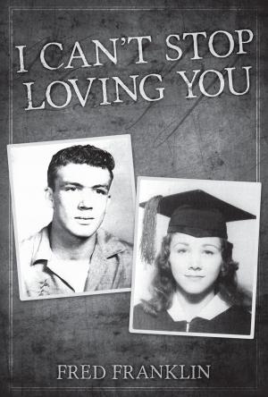 Cover of the book I Can't Stop Loving You by Ruth VanDyke, Yvonne Doll