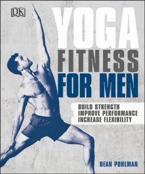 Cover of the book Yoga Fitness for Men by DK Eyewitness