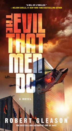 Cover of the book The Evil That Men Do by K Dixon Knight