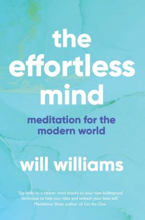 Cover of the book The Effortless Mind by Claire Freedman
