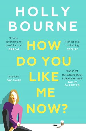 Cover of the book How Do You Like Me Now? by Simon Stephenson