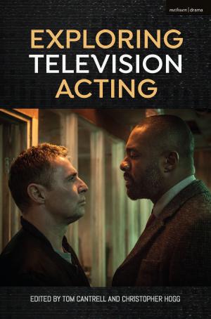 Cover of the book Exploring Television Acting by Storm Jameson