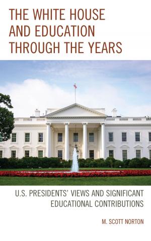 Cover of the book The White House and Education through the Years by Horace Gerald Danner