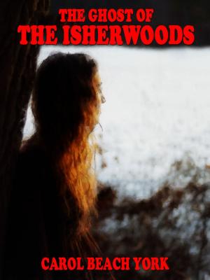 Cover of the book The Ghost of the Isherwoods by Frank Belknap Long