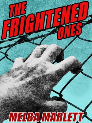 Cover of the book The Frightened Ones by Walter A. Tompkins, Allan K. Echols, Dean Owen, Jackson Gregory