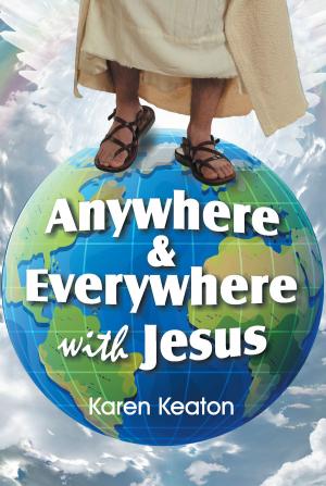 Cover of the book Anywhere and Everywhere with Jesus by Chris Mills