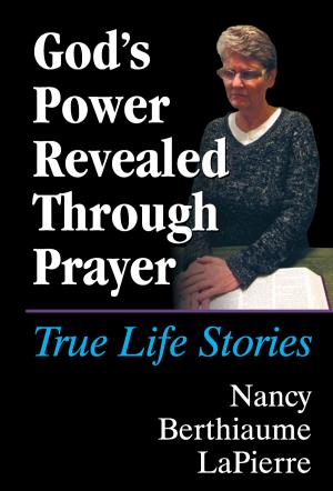 Cover of the book God's Power Revealed Through Prayer by Tammy Cranston