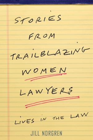 Cover of the book Stories from Trailblazing Women Lawyers by Pauline E. Schloesser