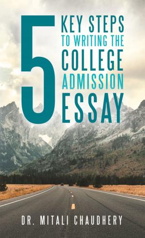 Book cover of 5 Key Steps to Writing the College Admission Essay