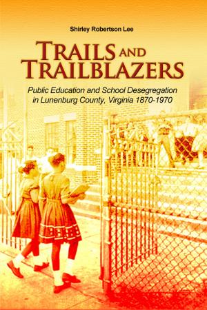 Cover of the book Trails and Trailblazers by Dr. Anadel Baughn Barbour