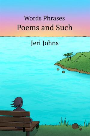 Cover of the book Words Phrases Poems and Such by John Coppett