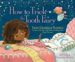 Cover of the book How to Trick the Tooth Fairy by Chad J. Thompson
