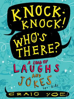 Cover of the book Knock-Knock! Who's There? by Ame Dyckman