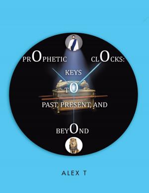 Cover of the book Prophetic Clocks: Keys to Past, Present, and Beyond by Barbara Fyles