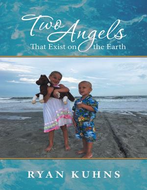 Cover of the book Two Angels That Exist On the Earth by Clint Edwards