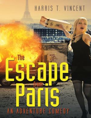 Cover of the book The Escape from Paris: An Adventure Comedy by Thomas Strandberg