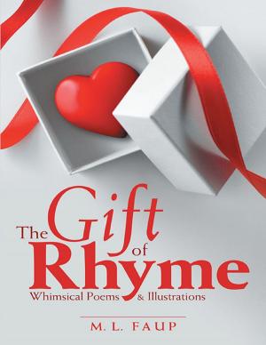 Cover of the book The Gift of Rhyme: Whimsical Poems & Illustrations by Katherine Ramsland