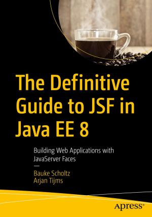 Cover of the book The Definitive Guide to JSF in Java EE 8 by Matthew  Knott