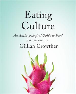 Cover of the book Eating Culture by Stephen Brooks, Douglas  Koopman, J. Matthew Wilson