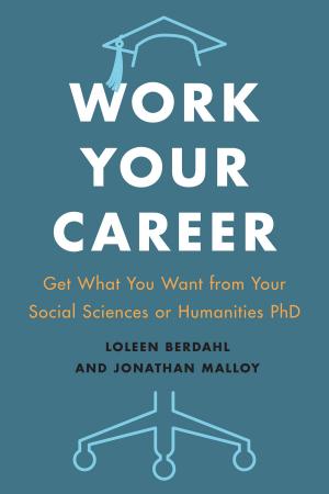 Cover of the book Work Your Career by Katharine Kelly, Tullio Caputo