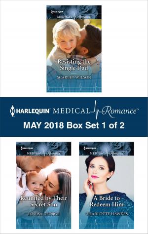 Book cover of Harlequin Medical Romance May 2018 - Box Set 1 of 2
