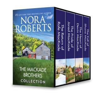 Cover of the book The MacKade Brothers Collection by Nora Roberts