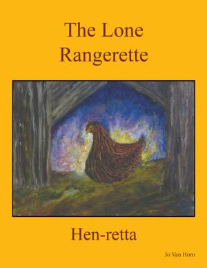 Cover of the book The Lone Rangerette by Alice Bryant Byrd