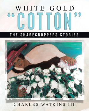 Cover of the book White Gold “Cotton” by Gerald Kastigar