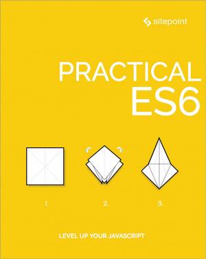 Cover of the book Practical ES6 by Bruno Skvorc