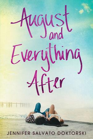 Cover of the book August and Everything After by Jeffry W. Johnston