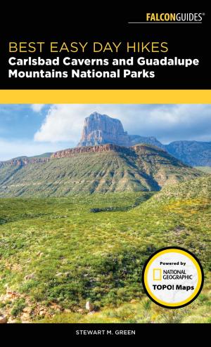 Cover of the book Best Easy Day Hikes Carlsbad Caverns and Guadalupe Mountains National Parks by Joe Baur, David Baur, Steve Johnson